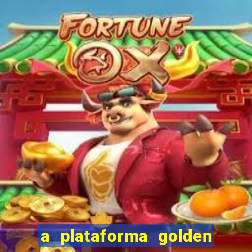 a plataforma golden slots paga mesmo